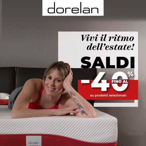 Vivi il ritmo dell'estate Dorelan con i SALDI -40%