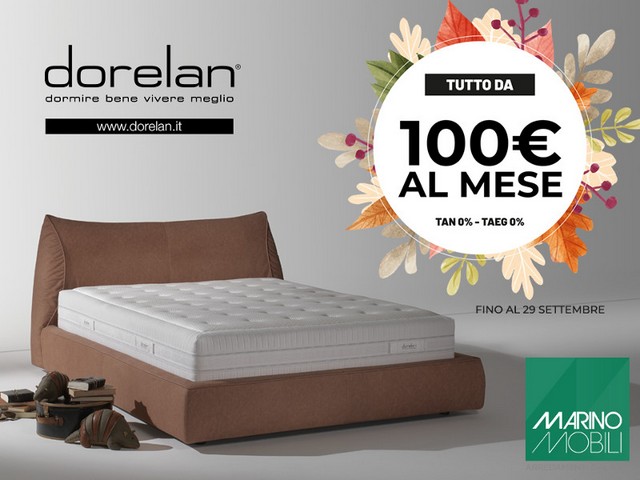 La Qualità dei Materiali Dorelan con soli 100euro al mese!